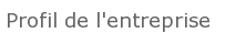 Profil de l'entreprise